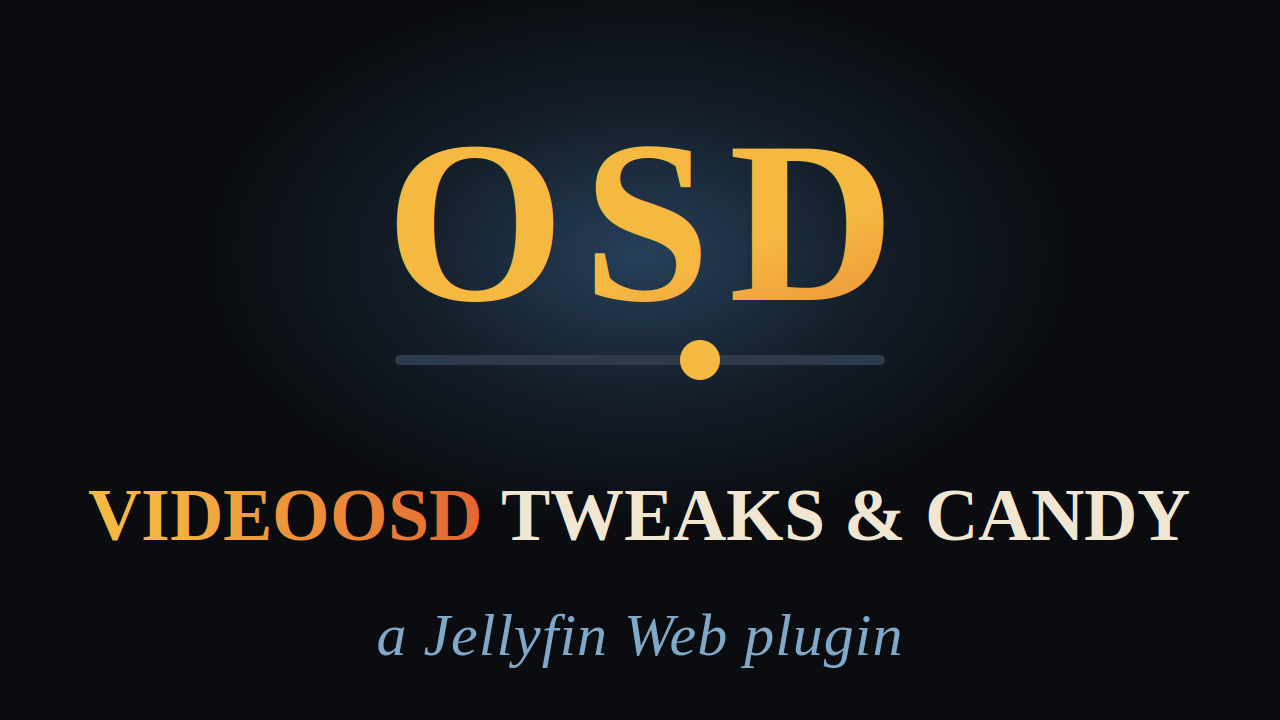 Jellyfin VideoOSD Tweaks and Candy cover